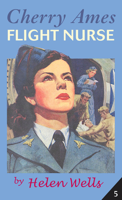 Cover for Cherry Ames, Flight Nurse (Cherry Ames Nurse Stories #5)