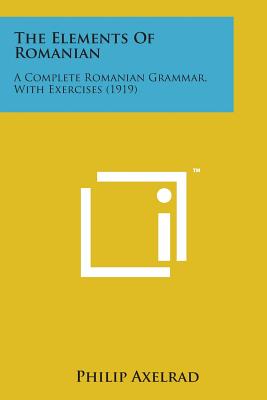 書き込み無し The Grammar of Romanian Romanian Grammar Exercises: A Practical Workbook for Fluent