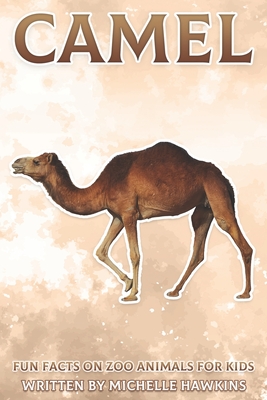 Camel: Fun Facts on Zoo Animals for Kids #9