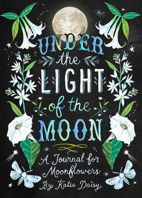 Under the Light of the Moon Journal By Katie Daisy (By (artist)) Cover Image