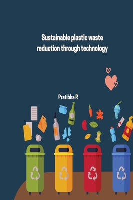 Sustainable plastic waste reduction through technology