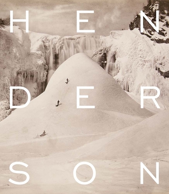 Alexander Henderson: Art and Nature By Hélène Samson (Editor), Stanley Triggs (Contributions by), Suzanne Sauvage (Editor), Nathalie Houle (Contributions by) Cover Image