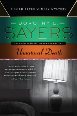 Unnatural Death: A Lord Peter Wimsey Mystery