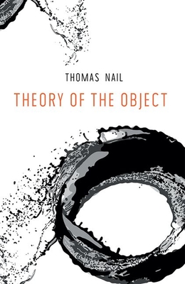 Theory of the Object By Thomas Nail Cover Image
