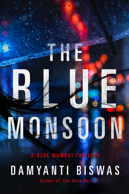 The Blue Monsoon By Damyanti Biswas Cover Image