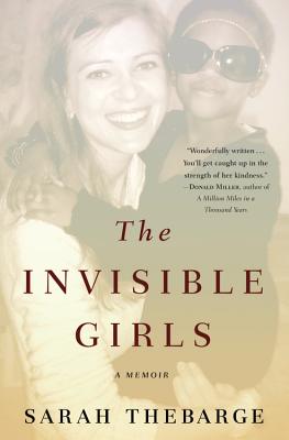 The Invisible Girls: A Memoir