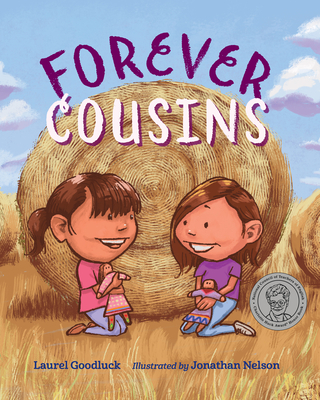 Forever Cousins By Laurel Goodluck, Jonathan Nelson (Illustrator) Cover Image