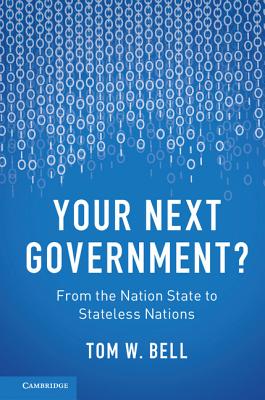 Your Next Government?: From the Nation State to Stateless Nations Cover Image