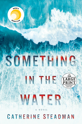 Something in the Water: A Novel By Catherine Steadman Cover Image