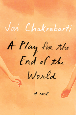 A Play for the End of the World: A novel Cover Image