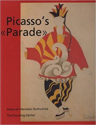 Picasso's Parade By Deborah Menaker Rothschild Cover Image