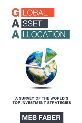 Global Asset Allocation: A Survey of the World's Top Asset Allocation Strategies Cover Image