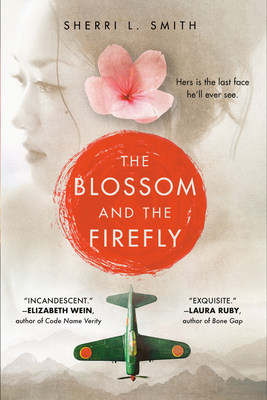 The Blossom and the Firefly By Sherri L. Smith Cover Image