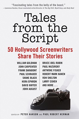 Tales from the Script: 50 Hollywood Screenwriters Share Their Stories Cover Image