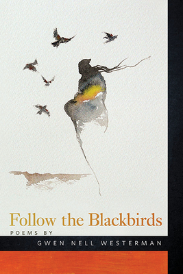 Follow the Blackbirds (American Indian Studies) Cover Image