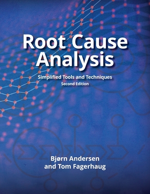 Root Cause Analysis: Simplified Tools and Techniques Cover Image