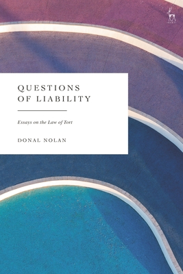 Questions of Liability: Essays on the Law of Tort Cover Image
