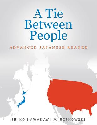 A Tie Between People: Advance Japanese Reader Cover Image