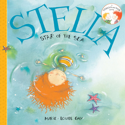 Stella, Star of the Sea (Stella and Sam #5)