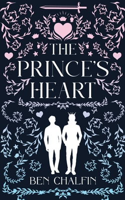The Prince's Heart By Ben Chalfin Cover Image