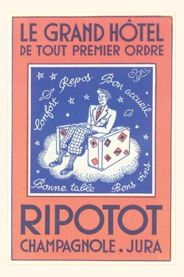 Vintage Journal Grand Hotel Ripotot, Champagnole By Found Image Press (Producer) Cover Image