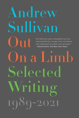 Out on a Limb: Selected Writing, 1989–2021