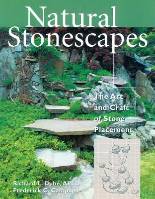 Natural Stonescapes: The Art and Craft of Stone Placement Cover Image
