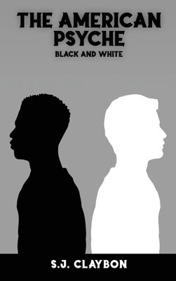 The American Psyche: Black and White Cover Image