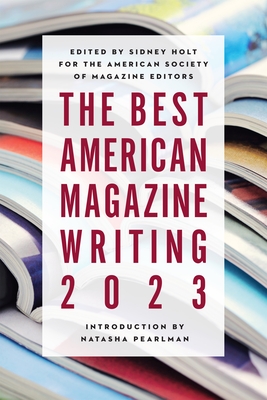 Cover for The Best American Magazine Writing 2023