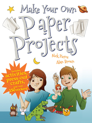 Cover for Make Your Own Paper Projects