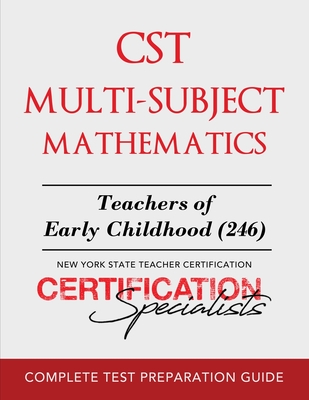 CST Multi-Subject Mathematics: Teachers of Early Childhood (246) Cover Image