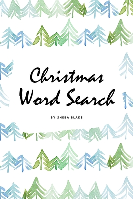 Christmas Word Search Puzzle Book - Medium Level (6x9 Puzzle Book / Activity Book) By Sheba Blake Cover Image