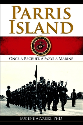 Parris Island: Once a Recruitlways a Marine Cover Image
