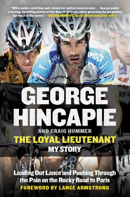 The Loyal Lieutenant: Leading Out Lance and Pushing Through the Pain on the Rocky Road to Paris Cover Image