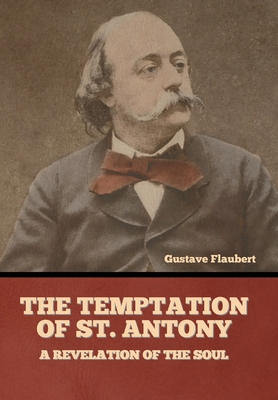 The Temptation of St. Antony: A Revelation of the Soul Cover Image