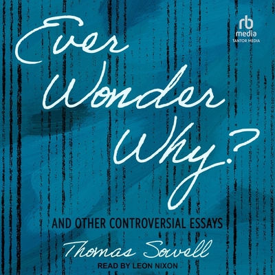 Ever Wonder Why?: And Other Controversial Essays Cover Image