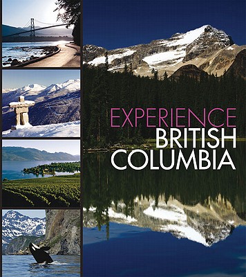 Experience British Columbia Cover Image