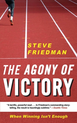 The Agony of Victory: When Winning Isn't Enough Cover Image