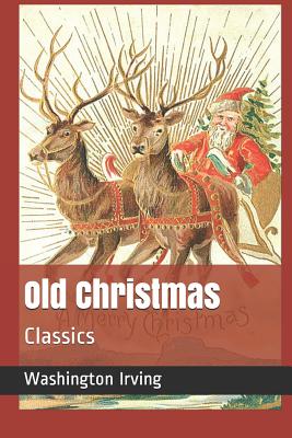 Old Christmas: Classics Cover Image
