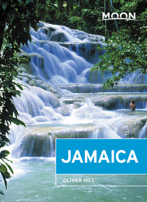 Moon Jamaica (Travel Guide) By Oliver Hill Cover Image