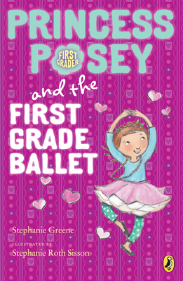 Princess Posey and the First Grade Ballet (Princess Posey, First Grader #9)