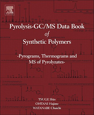 Pyrolysis - Gc/MS Data Book of Synthetic Polymers: Pyrograms, Thermograms and MS of Pyrolyzates Cover Image