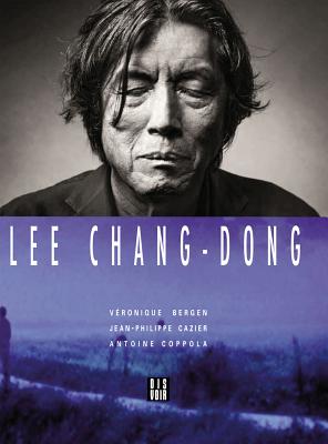 Lee Chang-Dong By Lee Chang-Dong (Artist), Daniele Riviere (Editor), Jean-Philippe Cazier Cover Image