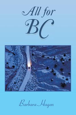 All for Bc By Barbara Hagen Cover Image