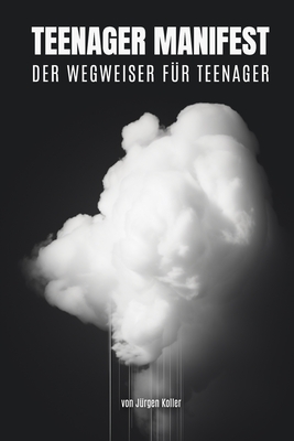 Teenager Manifest: Der Wegweiser für Teenager Cover Image