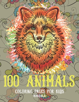 Mandala Coloring pages for Kids - 100 Animals Cover Image