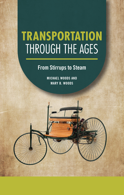 Transportation Through the Ages: From Stirrups to Steam Cover Image