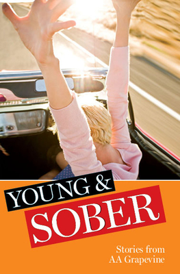 Young & Sober: Stories from AA Grapevine Cover Image