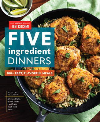Five-Ingredient Dinners: 100+ Fast, Flavorful Meals Cover Image