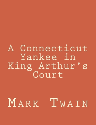 A Connecticut Yankee in King Arthur's Court
